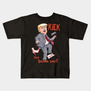 Kick Trump Out! Kids T-Shirt